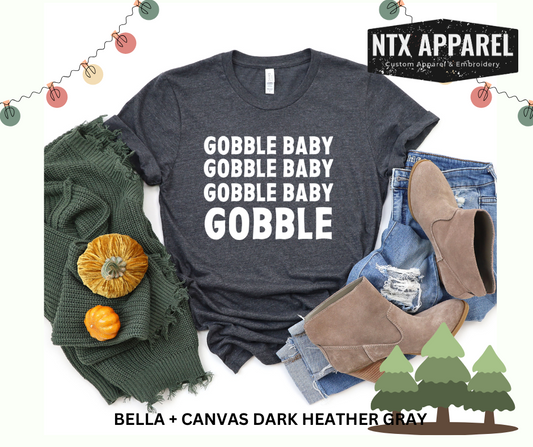 Gobble Baby Gobble T-Shirt