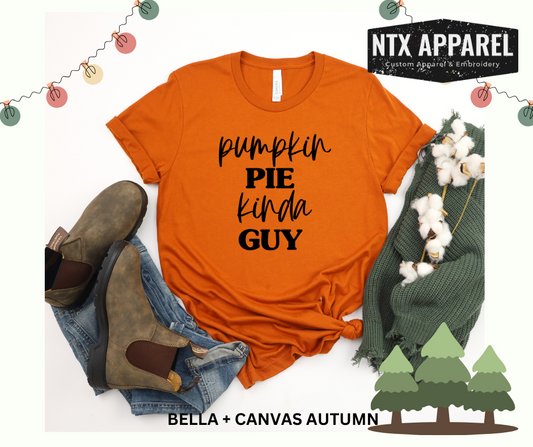 Pumpkin Pie Kinda Guy T-Shirt